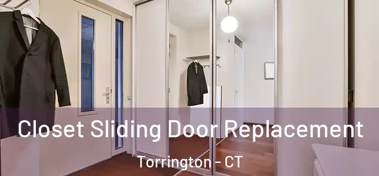 Closet Sliding Door Replacement Torrington - CT