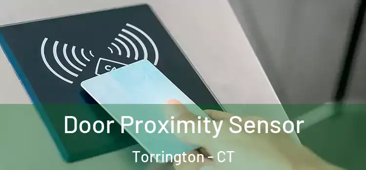 Door Proximity Sensor Torrington - CT