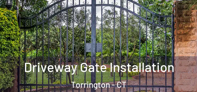 Driveway Gate Installation Torrington - CT