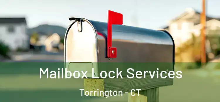 Mailbox Lock Services Torrington - CT