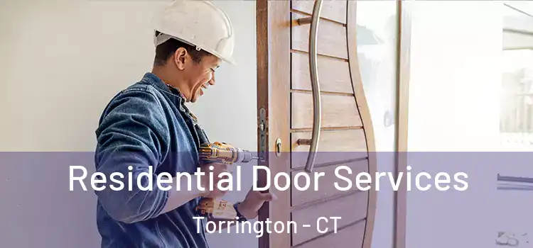 Residential Door Services Torrington - CT