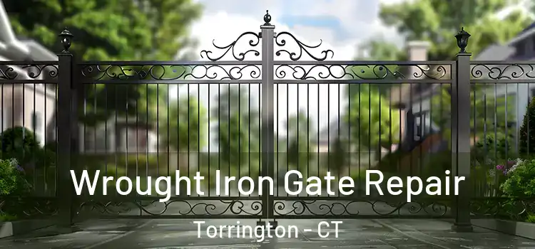 Wrought Iron Gate Repair Torrington - CT